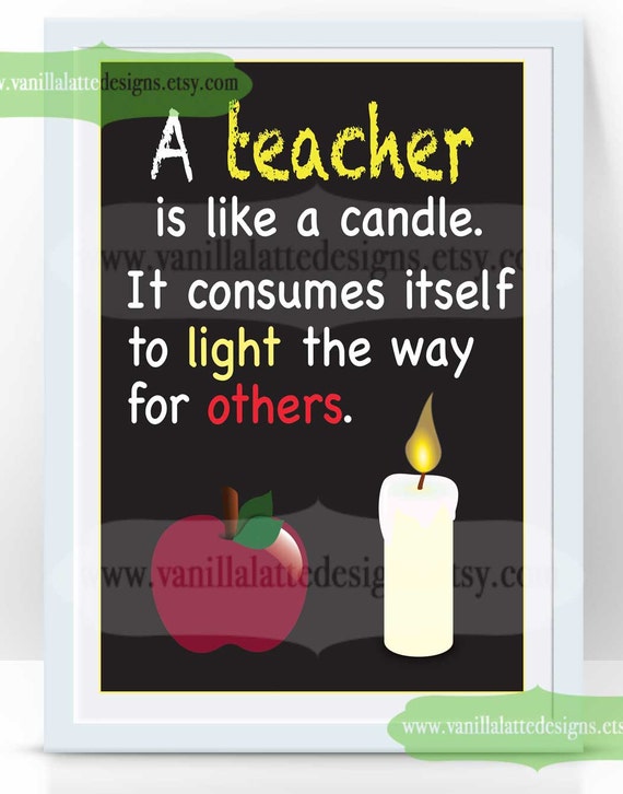 Teachers giftA Teacher is like a Candle digital download