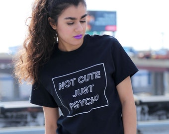 Cool Not Cute Just Psycho Tumblr Grunge Style T-Shirt
