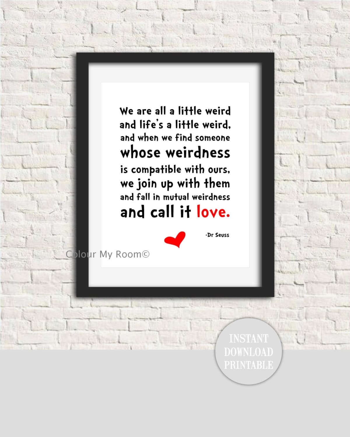 Dr Seuss Weird Love Quote 8x10 Printable Wall Art Print