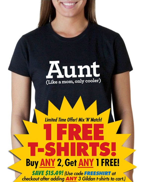 Aunt Like A Mom Only Cooler T Shirt T For Aunt By 313apparel 