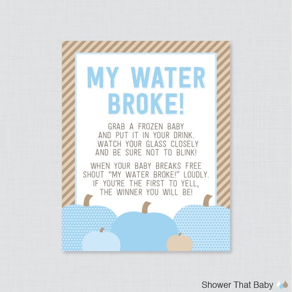 Blue Pumpkin Baby Shower My Water Broke Game Sign Printable