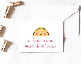 Taco Card, i love you more than tacos card, funny taco card, love card, funny card, kawaii, kawaii card, birthday card, Greeting Card, Card