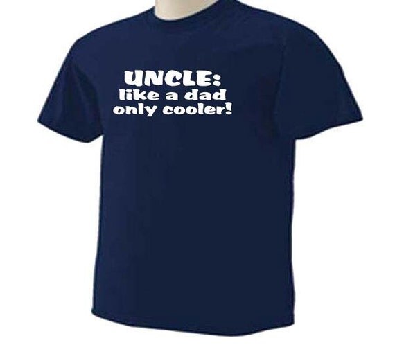 uncle like dad only cooler