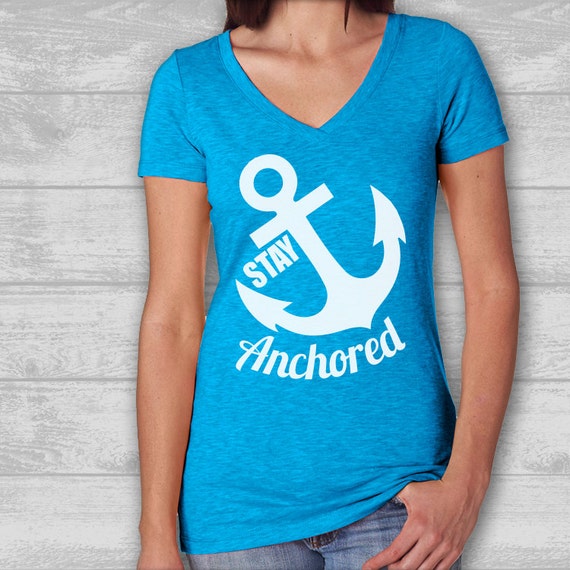 Stay Anchored Nautical t shirt Anchor Beach Ocean by Crafteeshirts