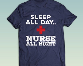 sleep all day nurse all night