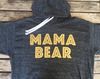 Mama Bear. Mama Bear hoodie. Mama Bear sweatshirt. Made by ThinkElite1.
