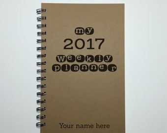 Planner, Weekly Planner, My Planner, 2016 -2017 Planner, Agenda, Organizer, Personalized Planner, Custom gift, Calendar, 16 month, 12 month