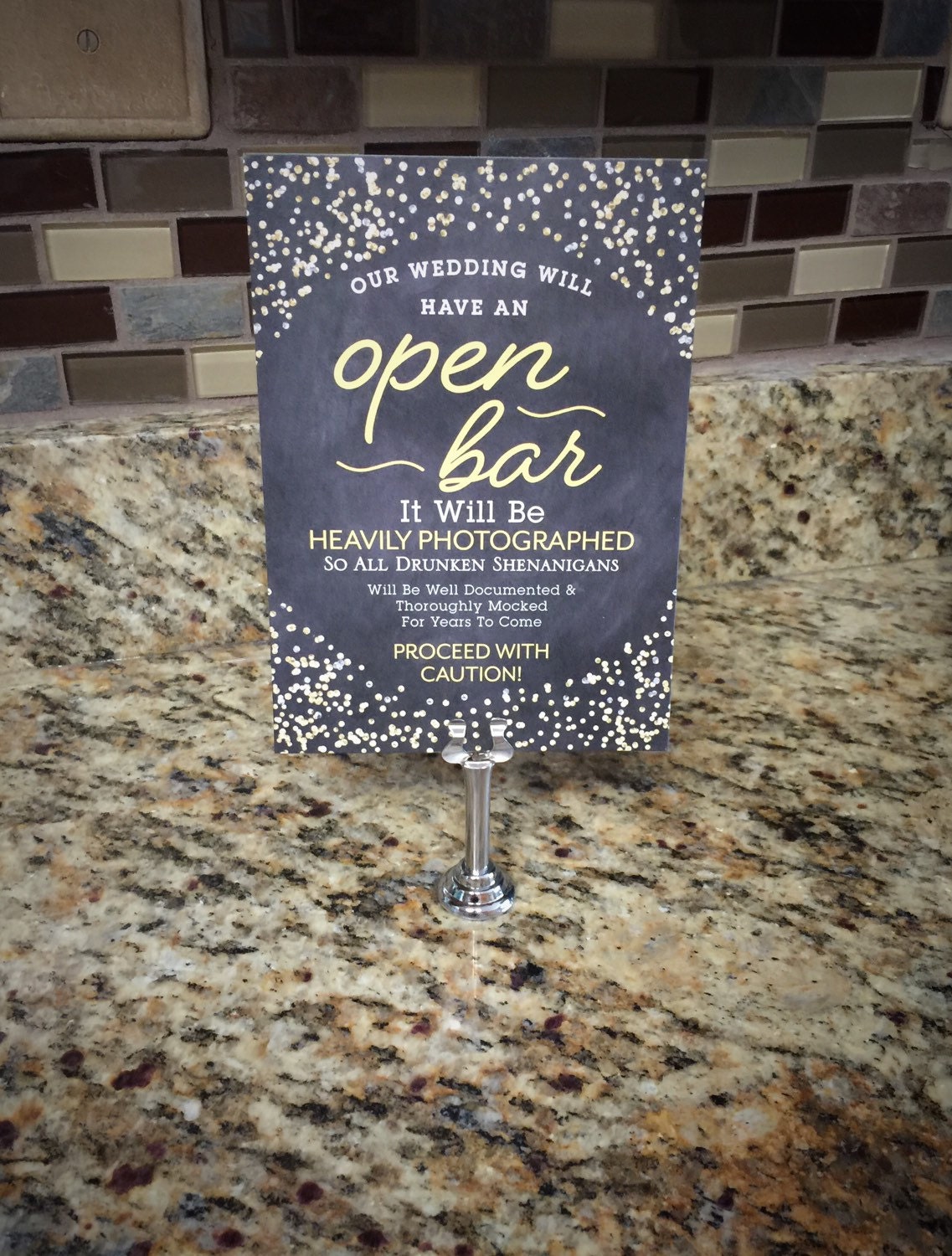 Our Wedding Will Have an Open Bar Sign Wedding Reception