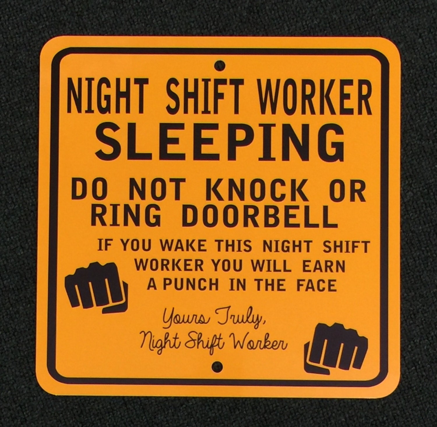 Night Shift Worker Sign 12 inch by 12 inch metal by SafariSigns