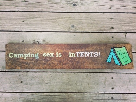 Camping Sex Is In Tents Sign Funny Camping Sign Camping 