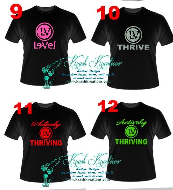 Level Thrive shirt IRON On Do you thrive multiple to choose