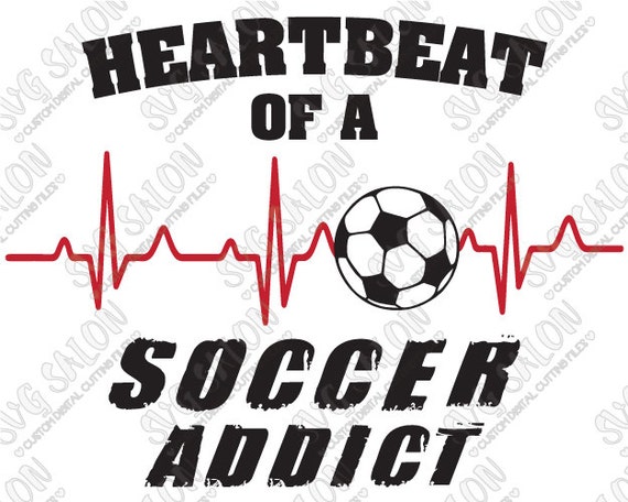 Download Heartbeat Of A Soccer Addict SVG Iron On Vinyl Shirt by ...