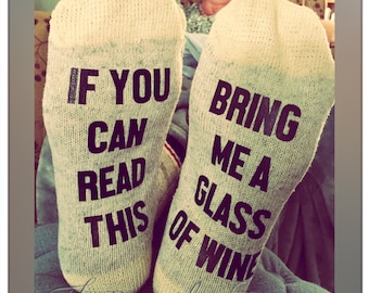 If you can read this socks, Wine Socks, Bring me glass of wine