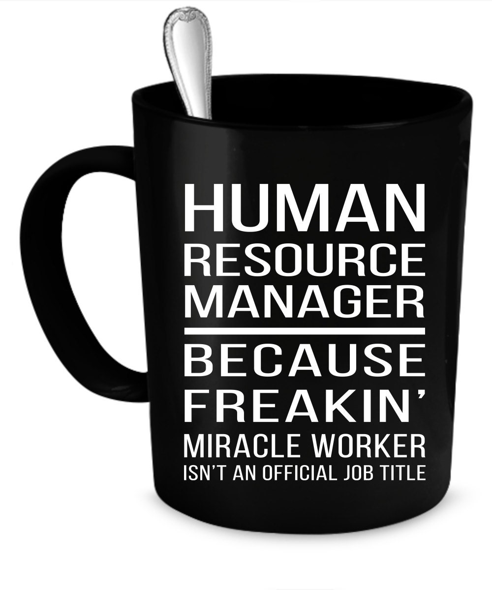 HR Manager Coffee Mug 11 oz. Perfect Gift for Your Dad Mom