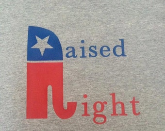Raised Right Republican Shirt, Republican Elephant Shirt, Republican Party Shirt