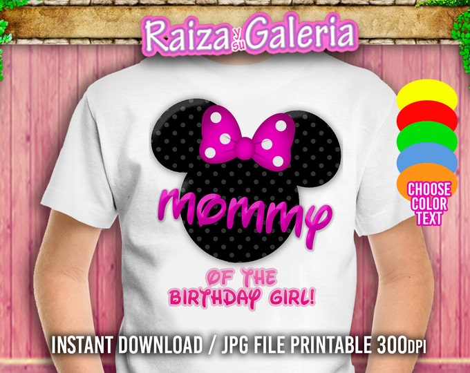 SALE// T-shirt Minnie MOMMY of the Birthday Girl - Iron On t-shirt transfers! Minnie Mouse shirts for family.