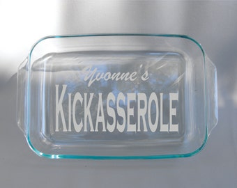 Deep Engraved Personalized Custom "kickasserole" Pyrex Dish W Lid Oven Safe Glass Baking Dish Wedding Anniversary Birthday Christmas Gift