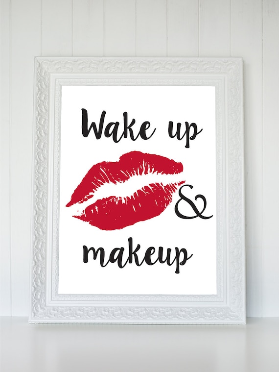 Fashion Wall Art Wake Up And Makeup Printable Quote Fashion
