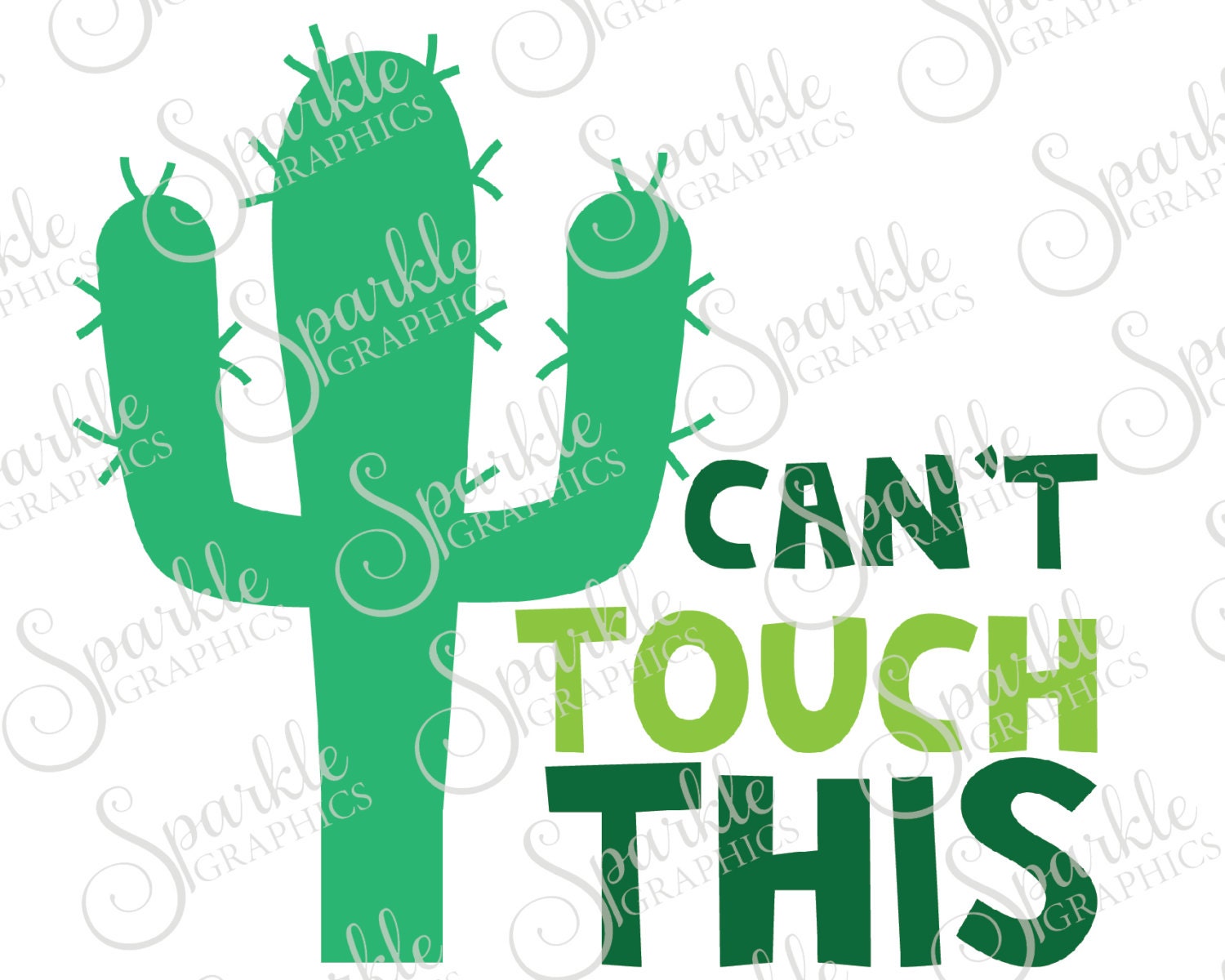 Can't Touch This Cut File Cactus SVG Desert South Southern