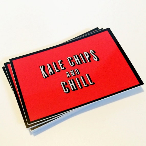 Kale Chips and Chill Decal