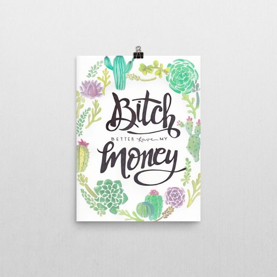 bitch better have mymoney bitch better have mymoney