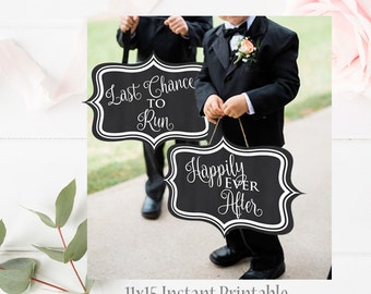 Wedding Ring Bearer Signs, Last Chance to Run Sign, Happily Ever After 11x17 Instant Printable Sign, Ring Bearer, Here comes mommy