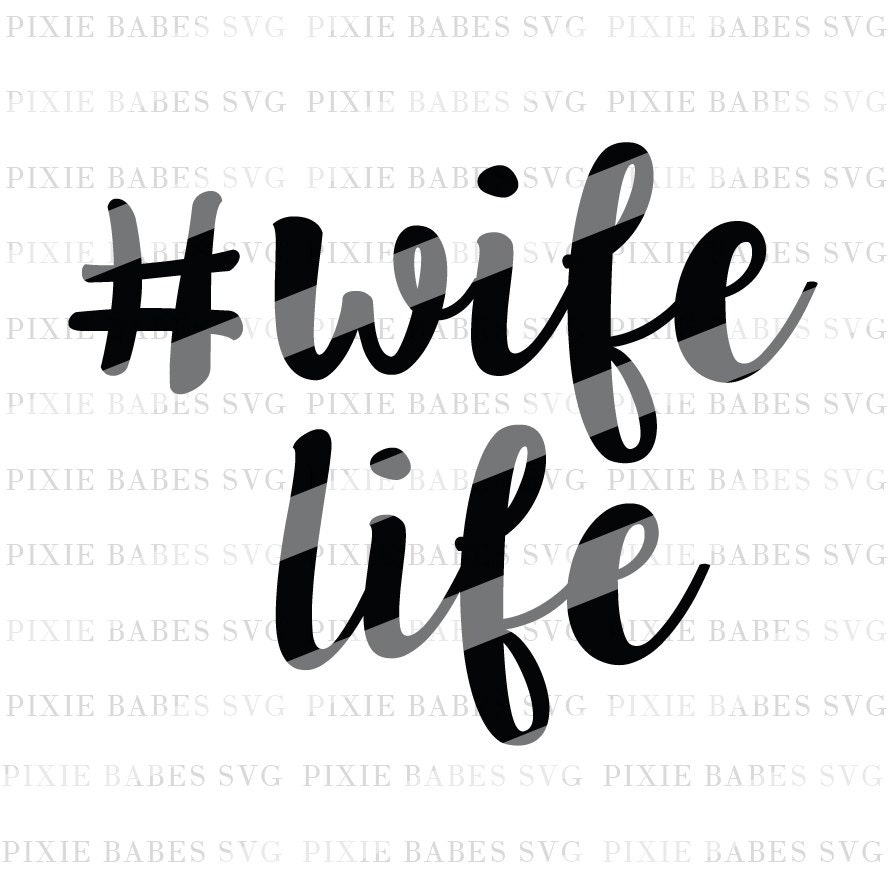 Download Wife Life SVG WifeLife SVG Wifey svg Newleywed svg Mrs.