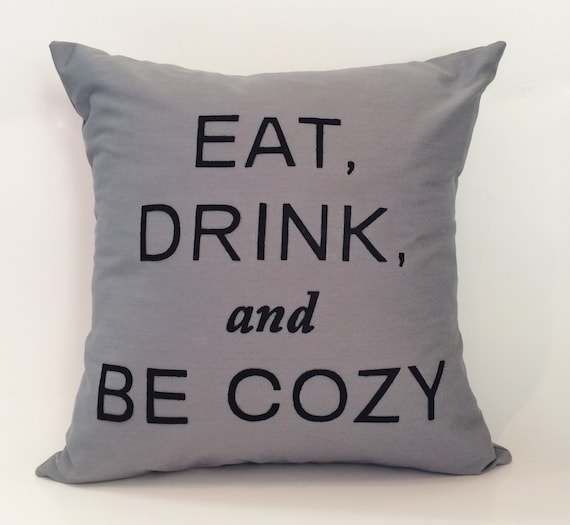 items-similar-to-18-x18-eat-drink-be-cozy-text-pillow-cover-on-etsy