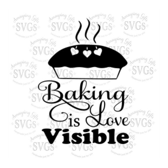 Download SVG - Baking is Love Visible - DXF - EPS - Baking - Pallet ...