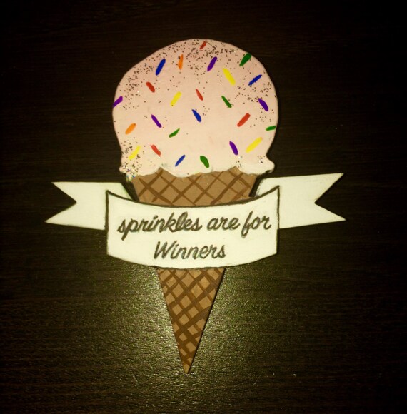 Sprinkles are for Winners Brooch