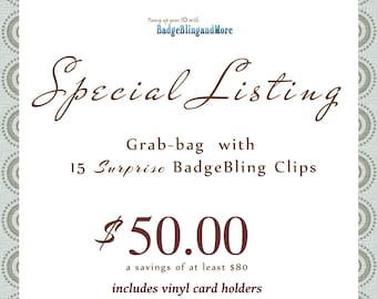 Grab Bags are back!!! badge holders, badge clips, conventions, office, coworkers