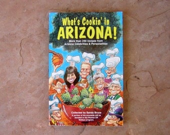 What's Cookin' in Arizona Cookbook by Sandy Bruce, Arizona Cook Book, 1993 Vintage Used Cookbook