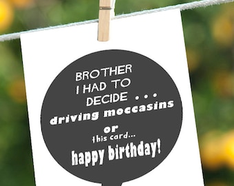 Funny Brother Birthday Card, Happy Birthday Brother Greeting Card, New Girl Schmidt Driving Moccasins