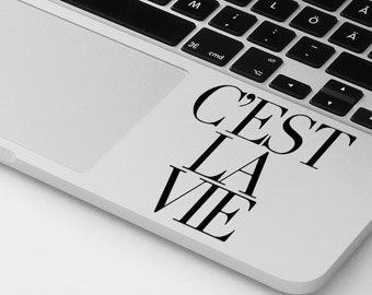 Macbook decal quote vinyl sticker c'est la vie decal mural transfer graphic art laptop notebook skin Asus HP Toshiba Dell decal