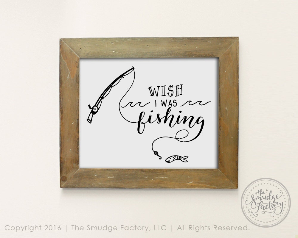 Download Fishing Printable File Wish I Was Fishing DIY Print Fishing