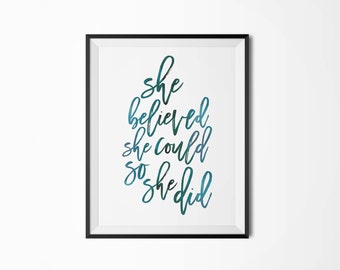 Printable Poster, She believed she could so she did, Typography, Watercolor print, Motivational poster, Inspirational quote