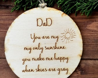 Dad, Gift for Dad, Dad Tree Ornament, You are my Sunshine Ornament, Dad Ornament, Gift Tag