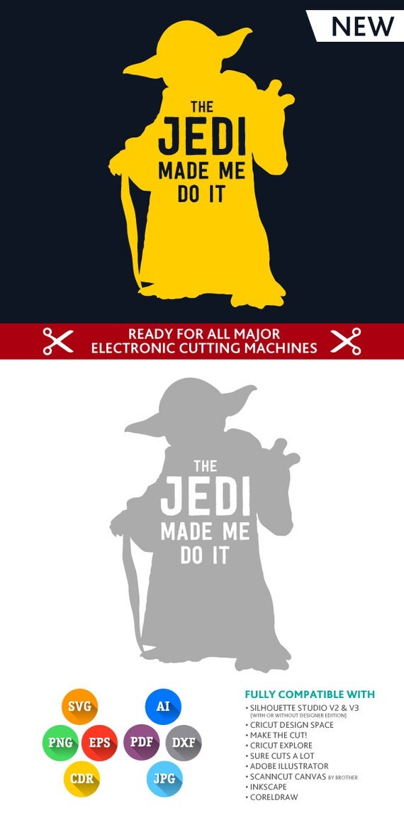The Jedi Made Me Do It Star Wars Yoda cut file quote by ...