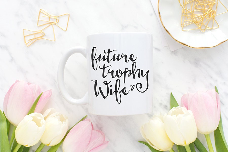 Future Trophy Wife Mug Coffee Mug Bride To Be Bridal 