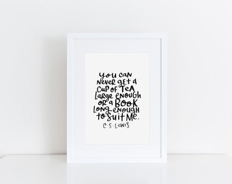 C S Lewis Quote Print Bookish Gifts Tea Quote Book Lover Gift Tea and Books Quote Book Print Hand Lettering Print Typography Print