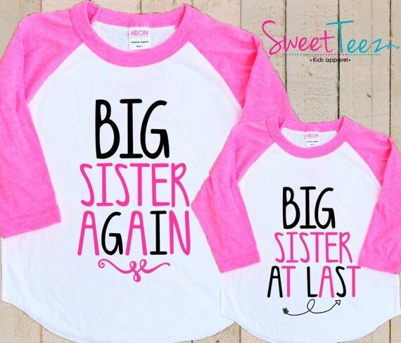 Big Sister Again Big Sister At Last Shirt Set Raglan Shirt