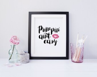 Makeup Room Decor - Primpin' Aint Easy - Girly Room Closet Art - Make-up Lover Gift - Kiss Print Digital Download 8x10 Printable