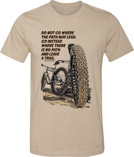 Mountain Bike T-shirt-Leave A Trail-Bicycle T-shirt-Ralph