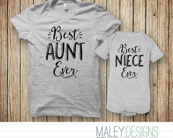 Aunt Gift, Aunt Shirt, New Aunt Gift, Aunt To Be, Best Aunt Ever Shirt, Aunt and Niece Matching Shirts, Niece Gift, Gift for Niece
