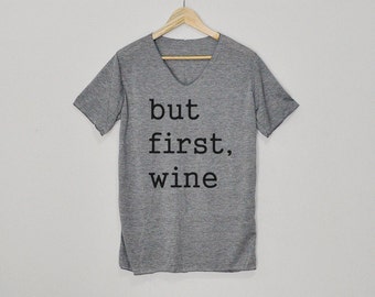 but first wine shirt