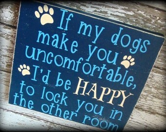 Dog Owner Sign - Gift For Dog Lover - Funny Wood Sign - Dog Sign - Custom Wooden Sign - Pet Owner Gift - Dog Paw Sign - Rustic Wooden Art