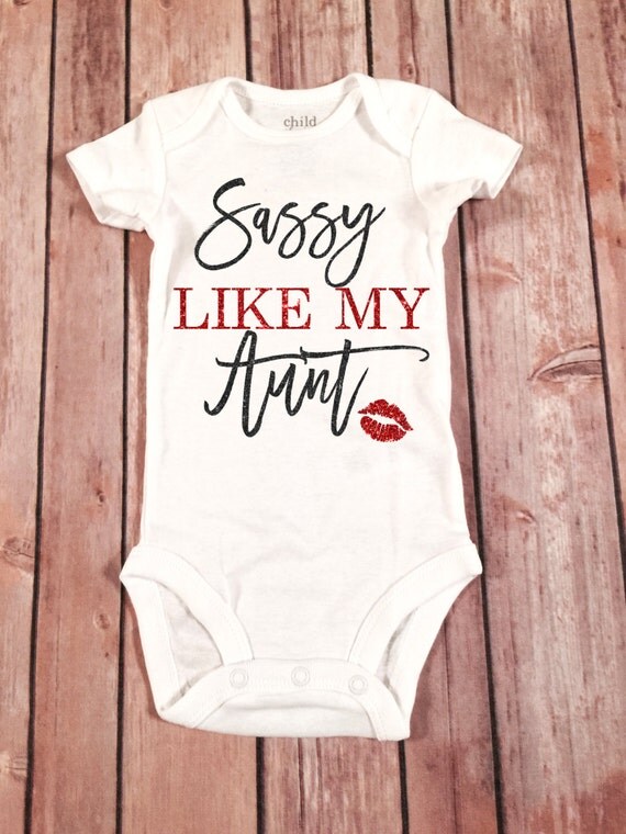 Baby Girl Clothes Sassy like my aunt shirt Baby girl glitter