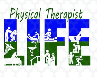 Physical Therapy , therapist design, doctor svg, physical therapy svg, Physical Therapy Physical Therapy Life SVG Design