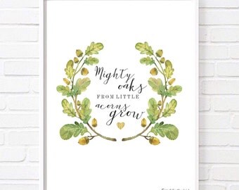 A4 From mighty oaks little acorns grow Woodland Home print