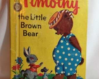 Timothy the Little Brown Bear, printed 1962, used, child's book, storybook, Rand McNally Junior Elf Book